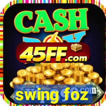 swing foz